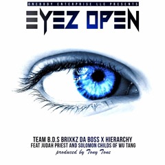 Eyez Open Brixkz X Hierarchy Feat Judah Priest And Solomon Childs Of Wu Tang