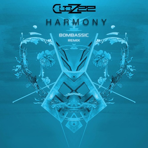 CloZee - Harmony (BomBassic Remix)