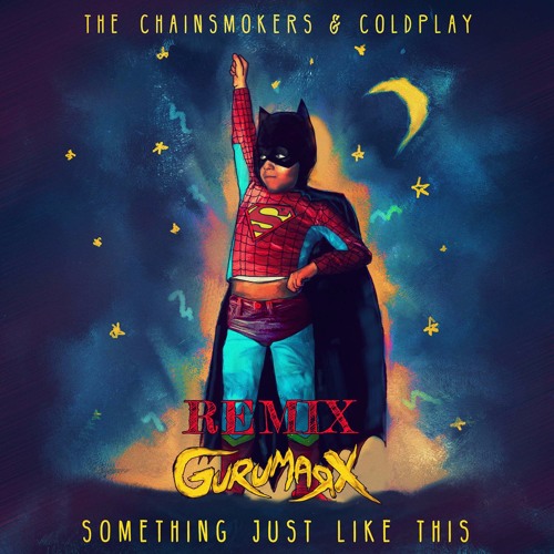 Coldplay - Something Just Like This (With Some Superheroes) 