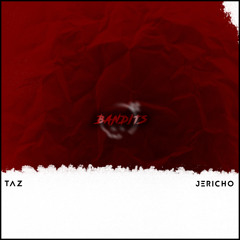 TAZ - BANDITS ft. jericho (prod. Rasiir)