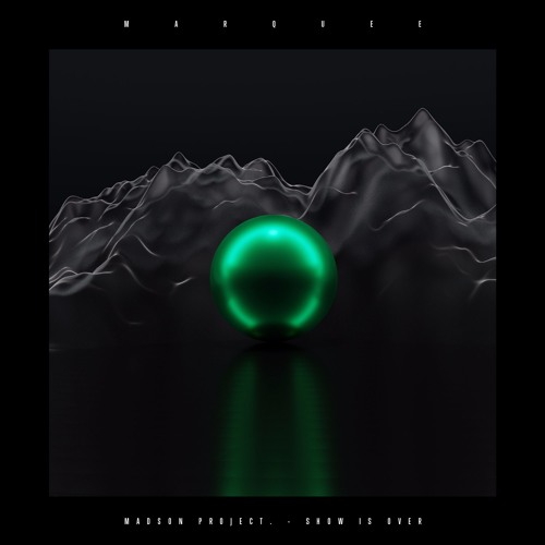 Madson Project. - Show Is Over