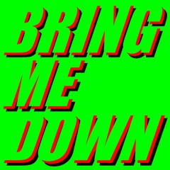 Bring Me Down (Feat. Breana Marin) (Prod. By Taylor)