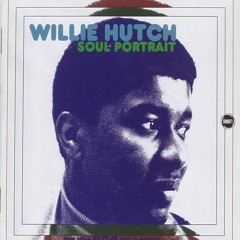 willie hutch - a love that's worth having (edit)