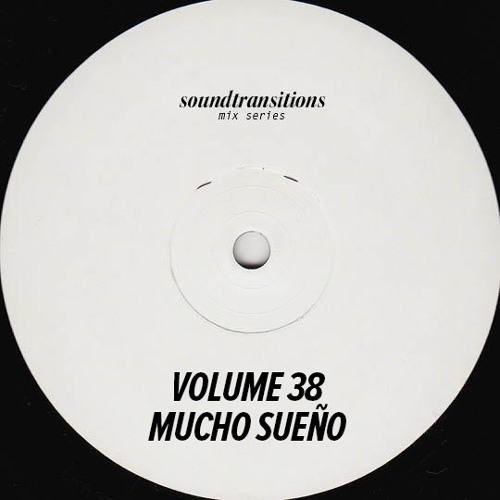 Mix Series Volume 38 by Mucho Sueño