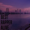 Best Rapper Alive Mp3