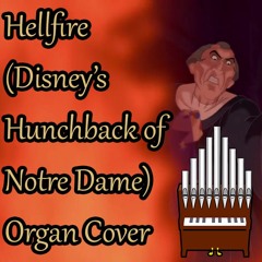 Hellfire (Hunchback of Notre Dame) Organ Cover