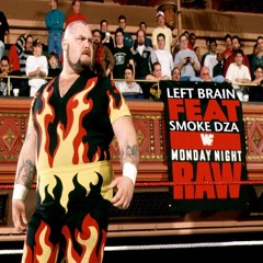 Left Brain feat. Smoke DZA - Monday Night Raw (prod. by The Beat Brigade)