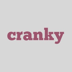 Baby, you cranky