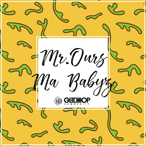 Mr. Ours - Ma Babyz [FREE DOWNLOAD]