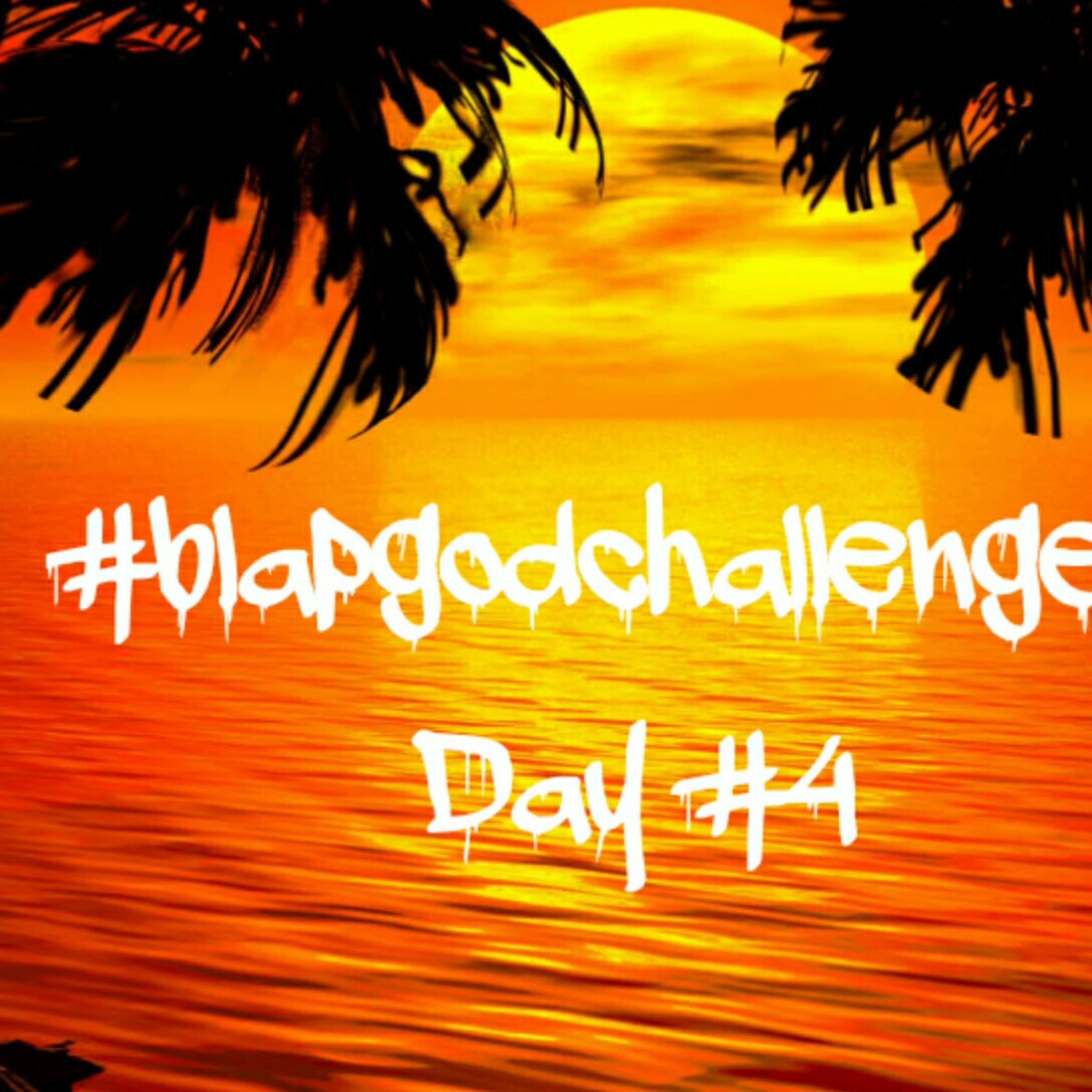 #blapgodchallenge day #4 episode artwork