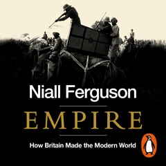 Empire by Niall Ferguson (Audiobook Extract) Read by Jonathan Keeble