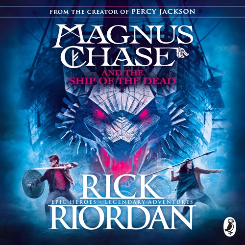 Magnus Chase and the Ship Of The Dead by Rick Riordan (Audiobook Extract) Read by Michael Crouch