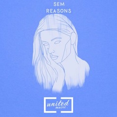 Sem - Reasons (TRAP NATION RELEASE) FREE DOWNLOAD