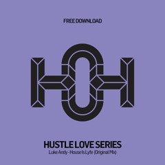 HLS073 Luke Andy - House Is Lyfe (Original Mix)