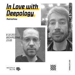 In Love with Deepology radioshow #119 | Electric & One