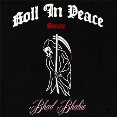 Danielle Bregoli Is BHAD BHABIE - Roll In Peace Remix (FREE DOWNLOAD - CLICK BUY)