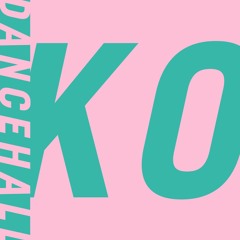 DANCEHALL - KO
