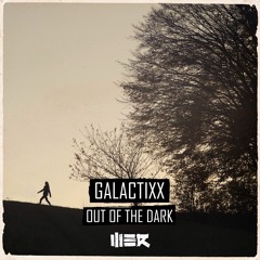 Galactixx - Out Of The Dark