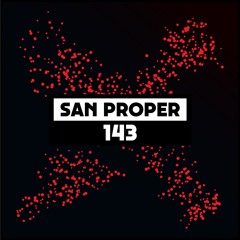 Dekmantel Podcast 143 - San Proper