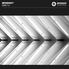 Mordkey - Only U [OUT NOW]