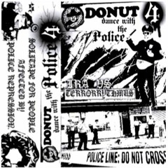 "Donut" dance with the police | tape4 | preview | release October 2017