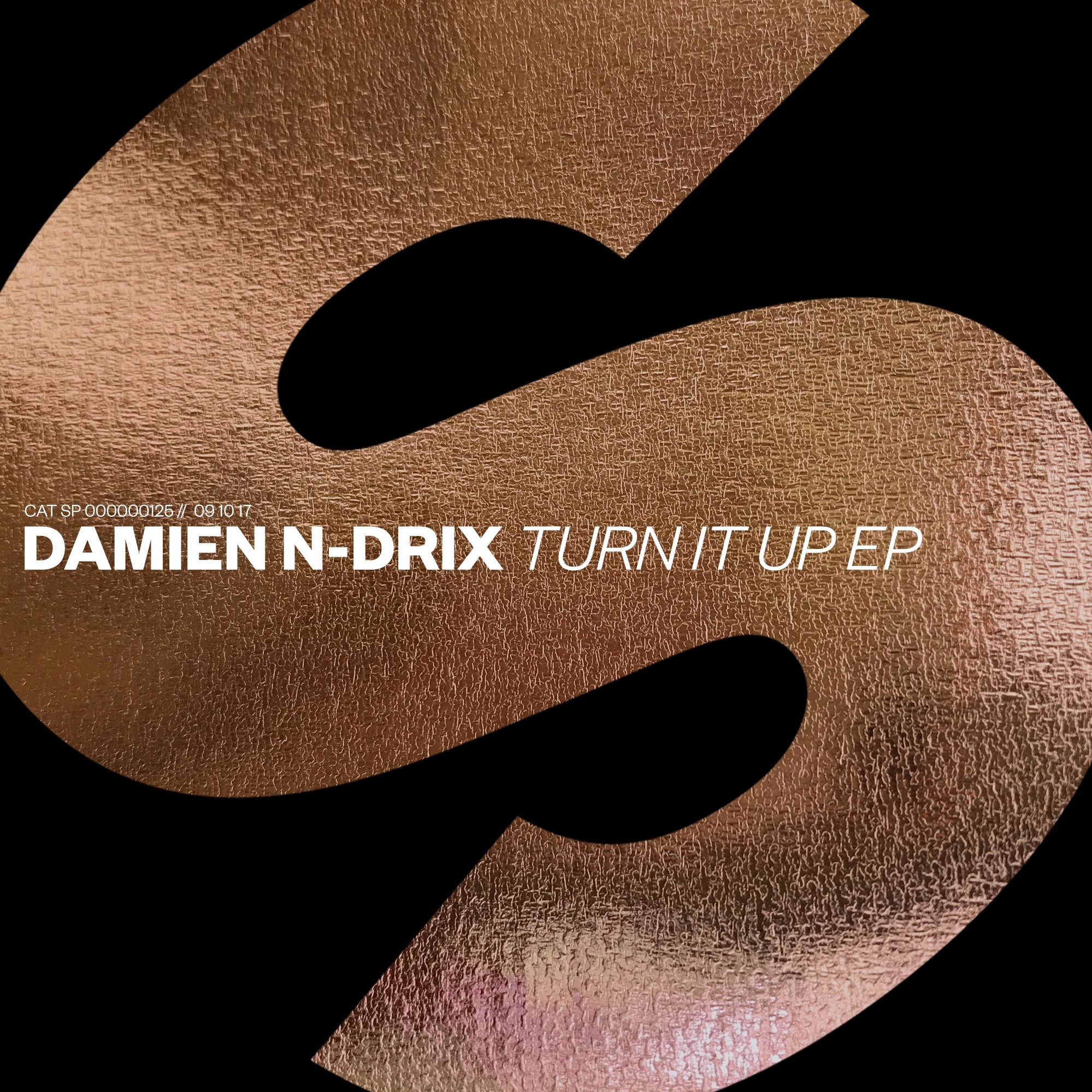 Damien N-Drix - Turn It Up [OUT NOW]