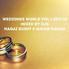 Weddings World 2017-18 Vol 01 Mixed By DJs Hagai Ruimy & Matan Dahan