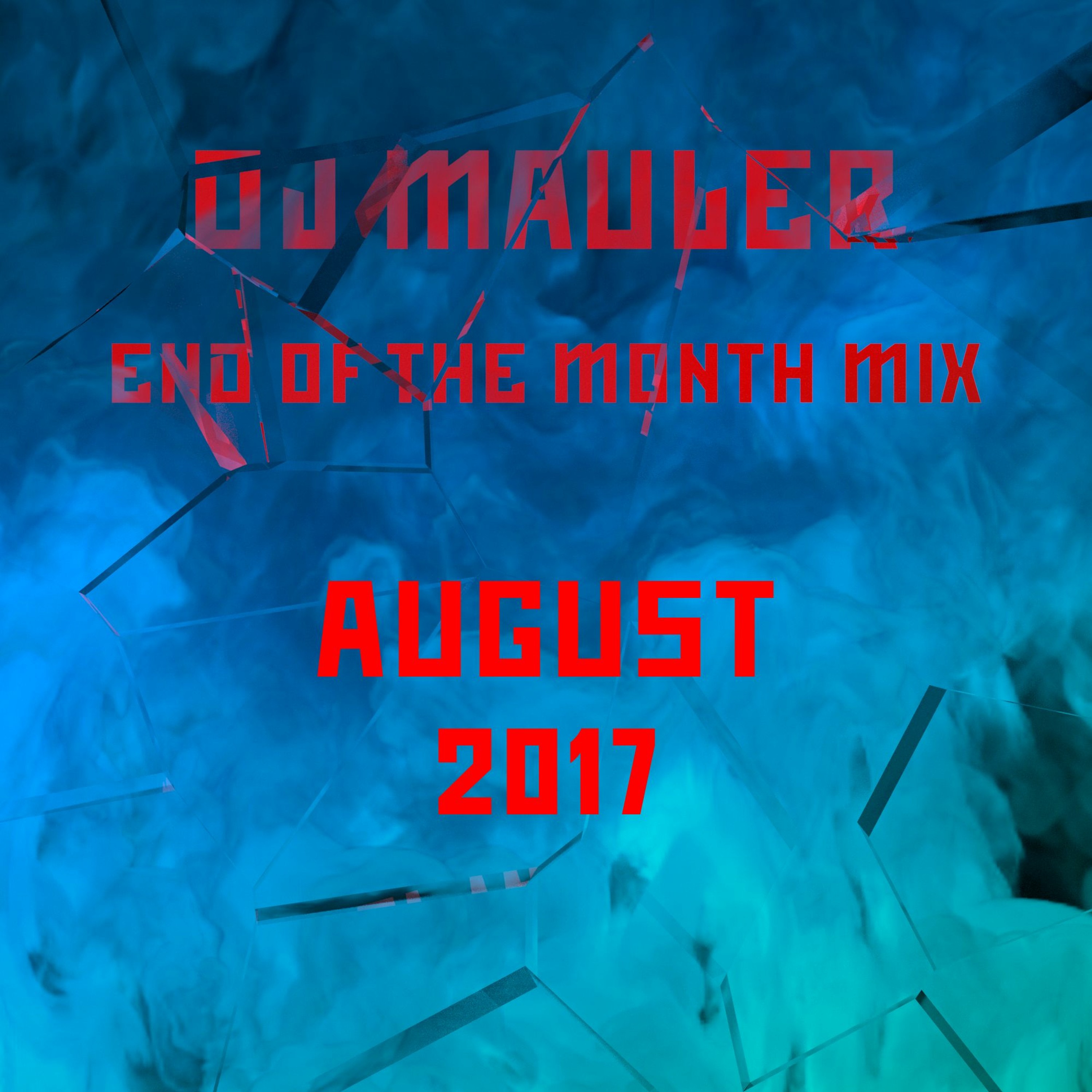 DJ Mauler - End Of The Month August Mix 2017 (LSE 377) episode artwork