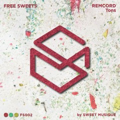 FREE DL: Remcord - Tons [Sweet Musique]