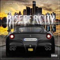 “The Rise Of A City” Mix-Tape