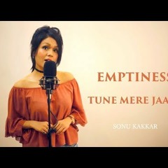 Tune Mere Jaana (Sonu Kakkar)