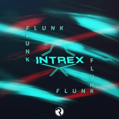 Intrex - Flunk