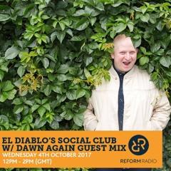 El Diablo's Social Radio Show 4th October 2017 w/Dawn Again