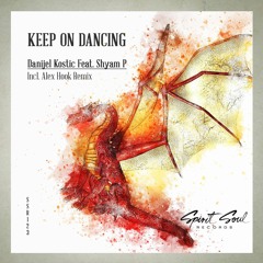 Danijel Kostic Feat. Shyam P - Keep On Dancing (Original Mix)
