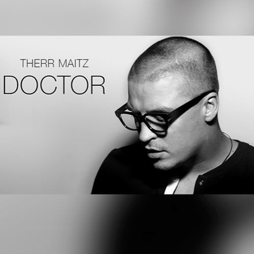 Therr Maitz - Doctor (Andrey Kravtsov Remix)