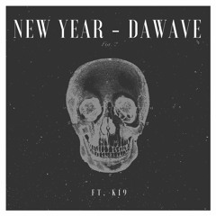 DaWave - New Year (ft. K19)