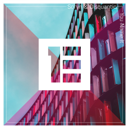 Soryn & Disquantic - You Name It