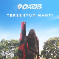 Tersenyum Nanti