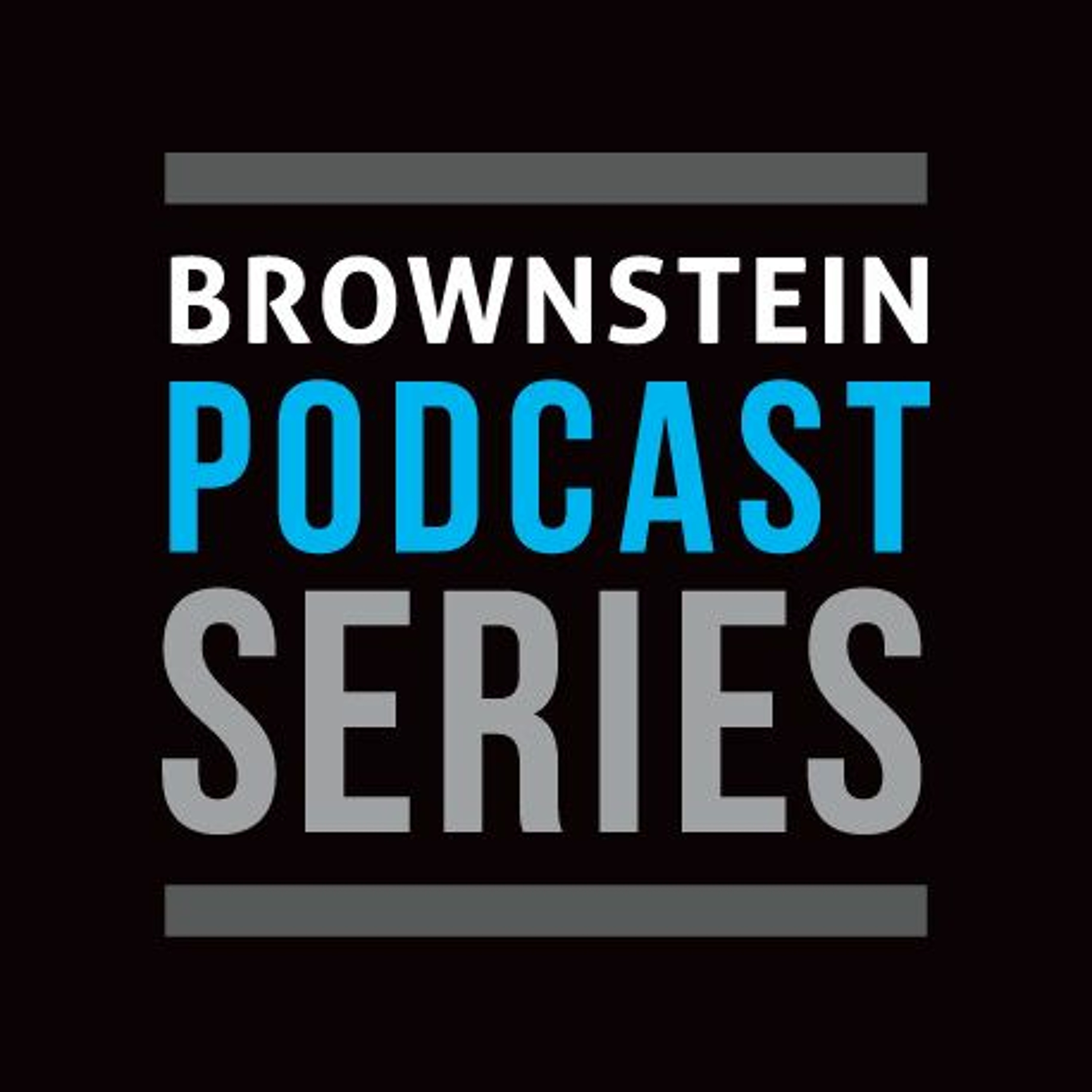 Brownstein Podcast Series