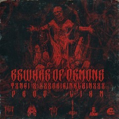 BEWARE OF DEMONS ft. Original Sin (Prod. Liam)