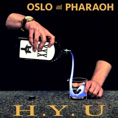 Osla - H.Y.U (ft. Pharaoh)