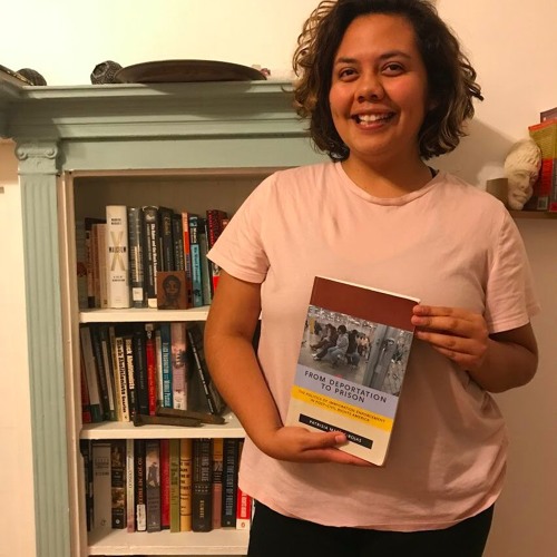 Episode 29: From Deportation to Prison with Arianna Salgado