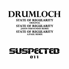 Drumloch - State Of Regularity (Jason Fernandes Remix) [suspected]