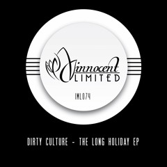 IML074 - Dirty Culture - THE LONG HOLIDAY EP