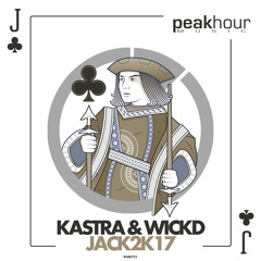 Kastra x WICKD - Jack 2k17