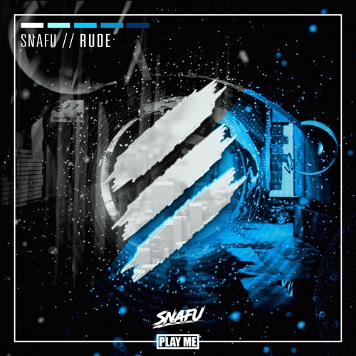 Snafu - Rude