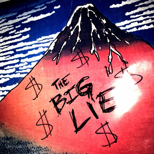The Big Lie