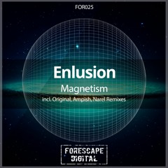 Enlusion - Magnetism (Original Mix)