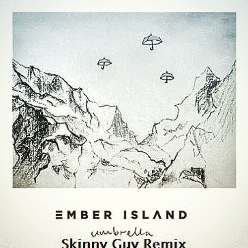 Ember Island _ Umbrella Cover ( Duby Wuby Remix ) by Duby Wuby Free