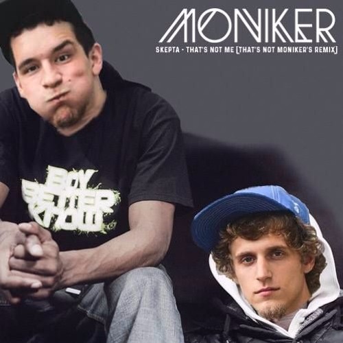 That's Not Me (That's Not Moniker's Remix)